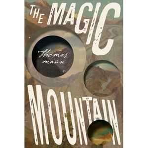 The Magic Mountain -- Thomas Mann